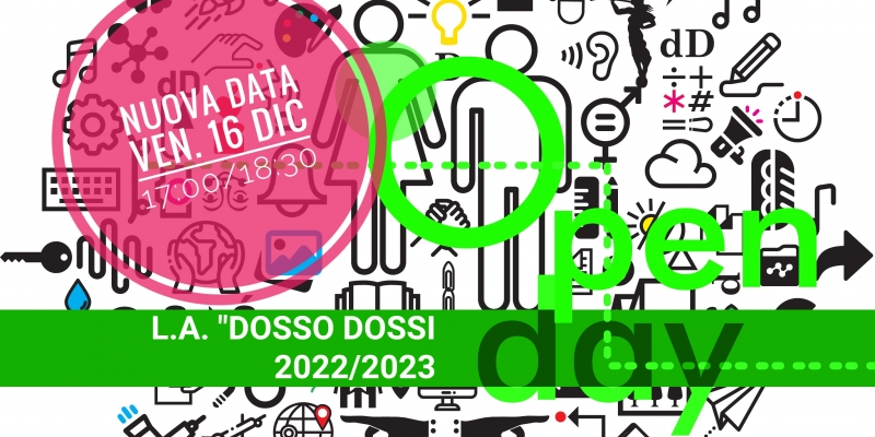 NUOVE DATE Open Day // D. Dossi // 2022-2023